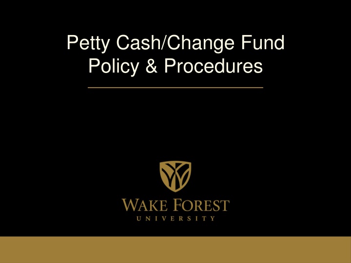 petty cash change fund policy procedures