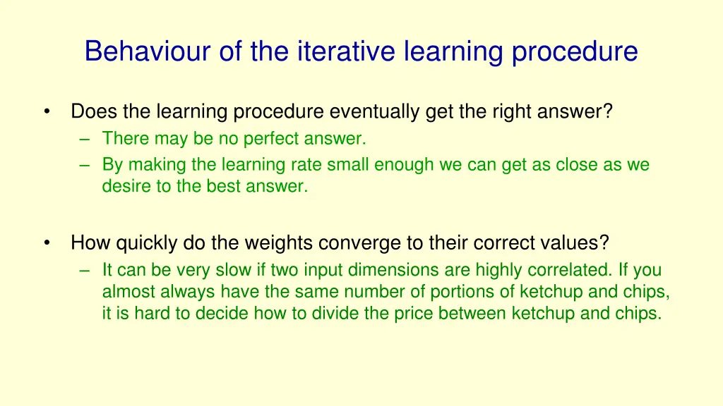 behaviour of the iterative learning procedure