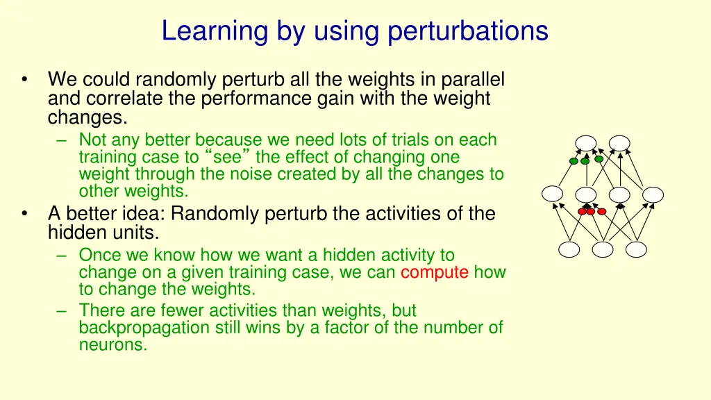 learning by using perturbations