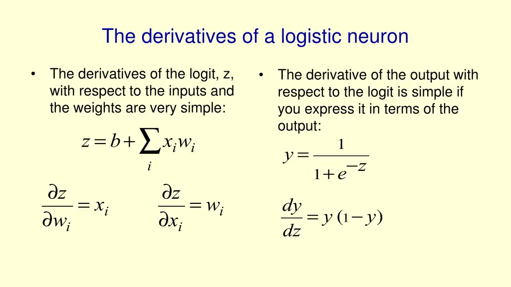 the derivatives of a logistic neuron