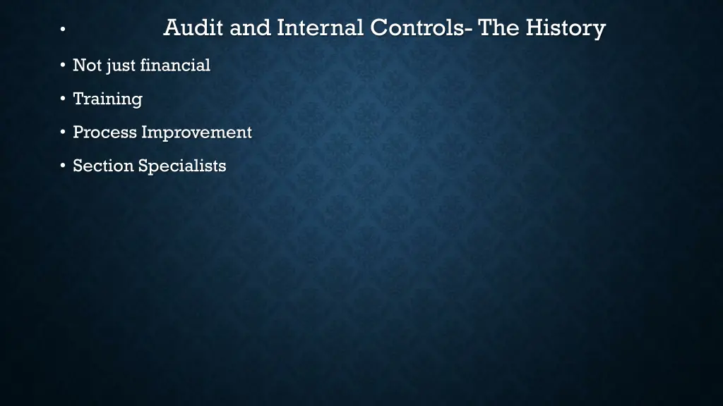 audit and internal controls the history