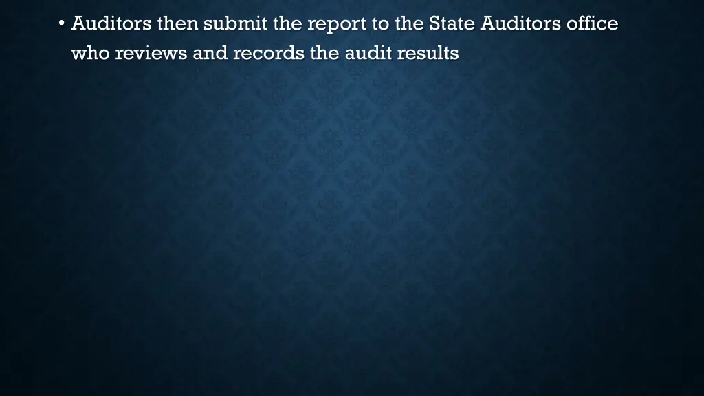 auditors then submit the report to the state