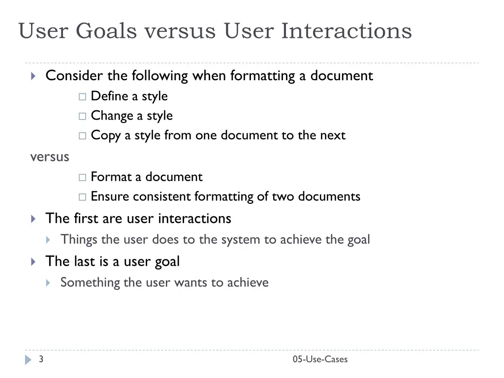 user goals versus user interactions