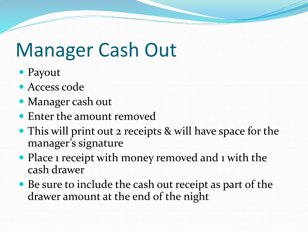 manager cash out payout access code manager cash