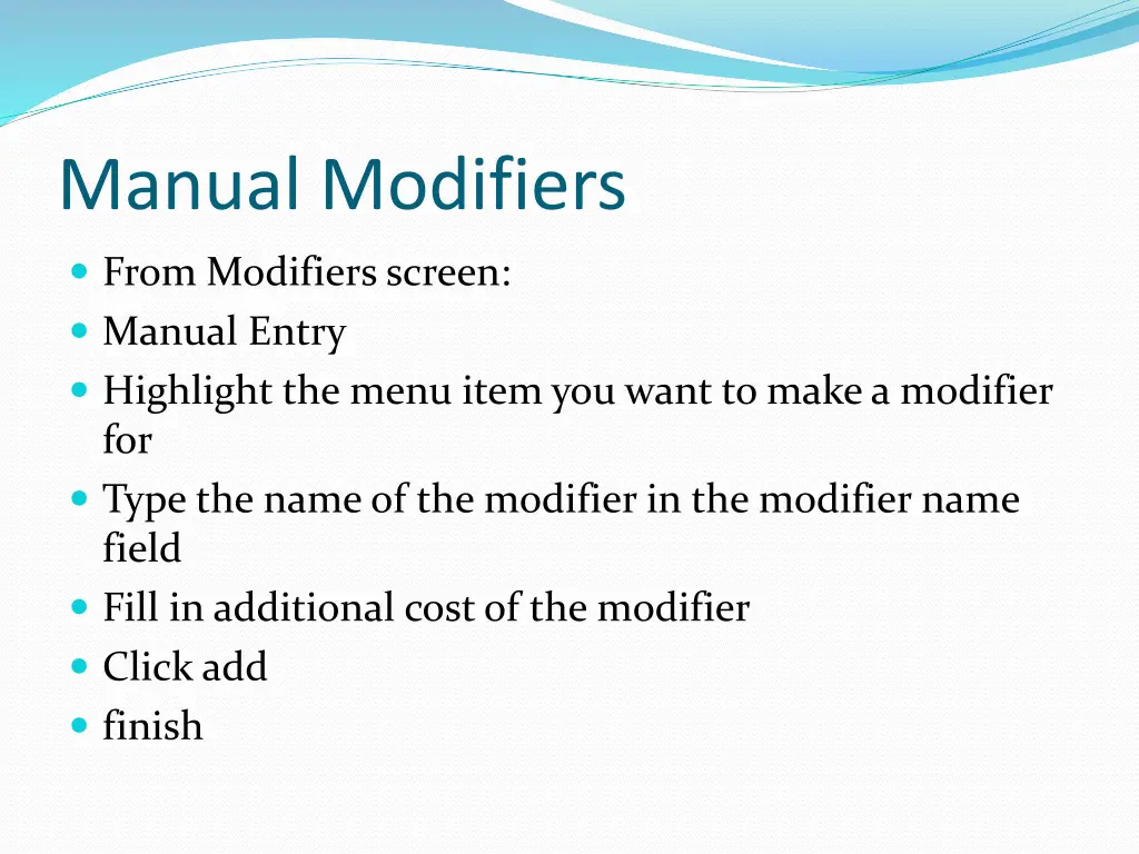 manual modifiers