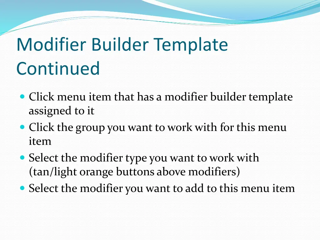 modifier builder template continued