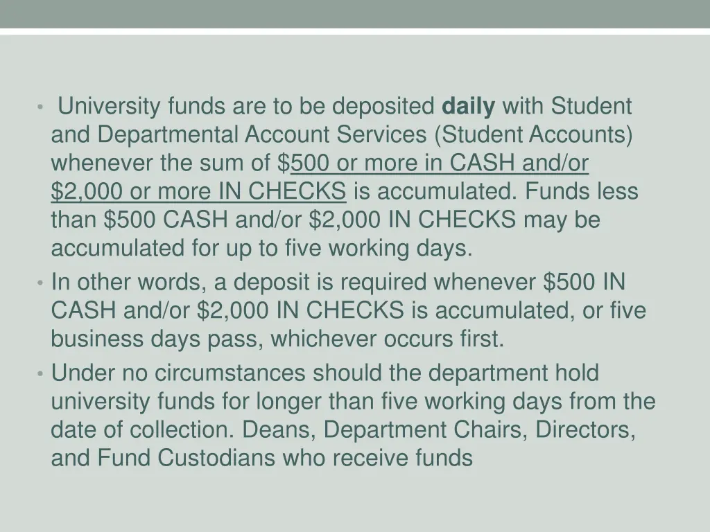 university funds are to be deposited daily with