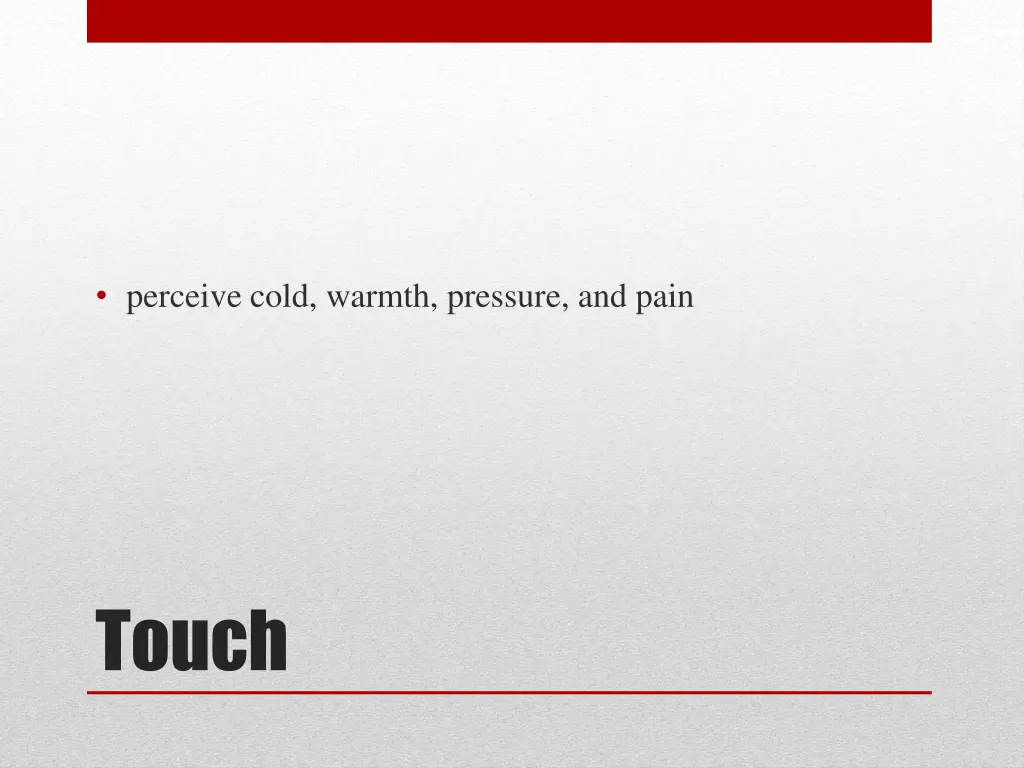 perceive cold warmth pressure and pain