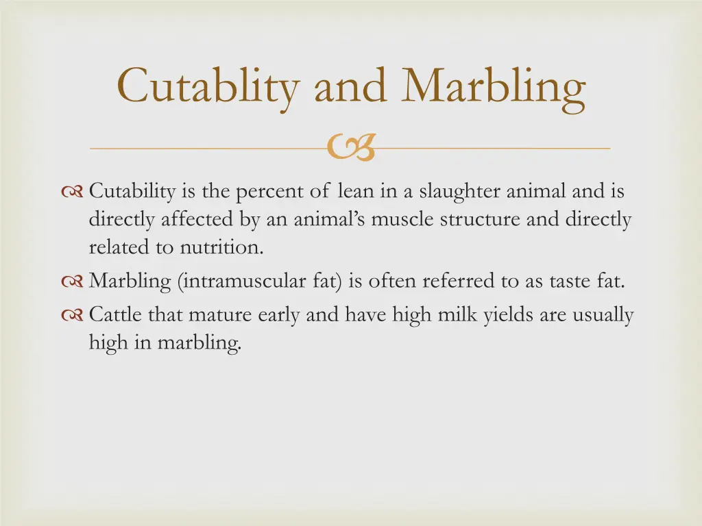 cutablity and marbling