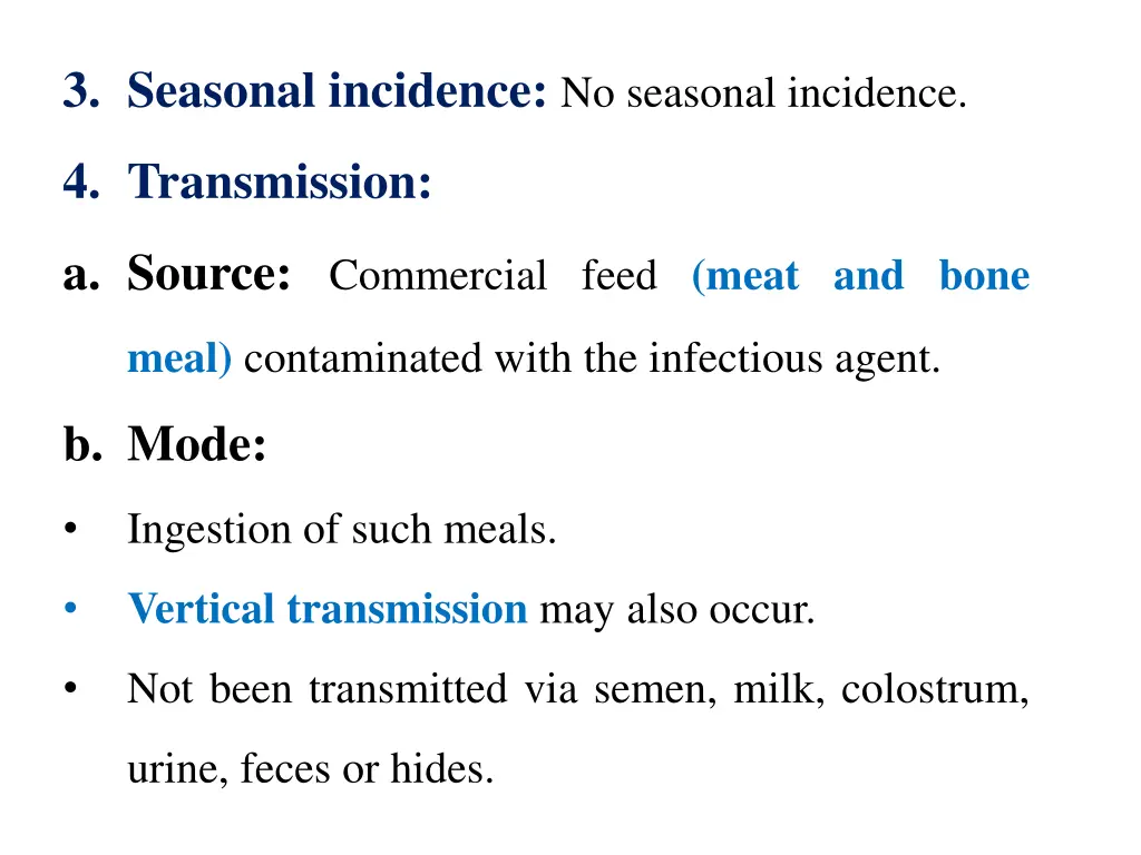 3 seasonal incidence no seasonal incidence