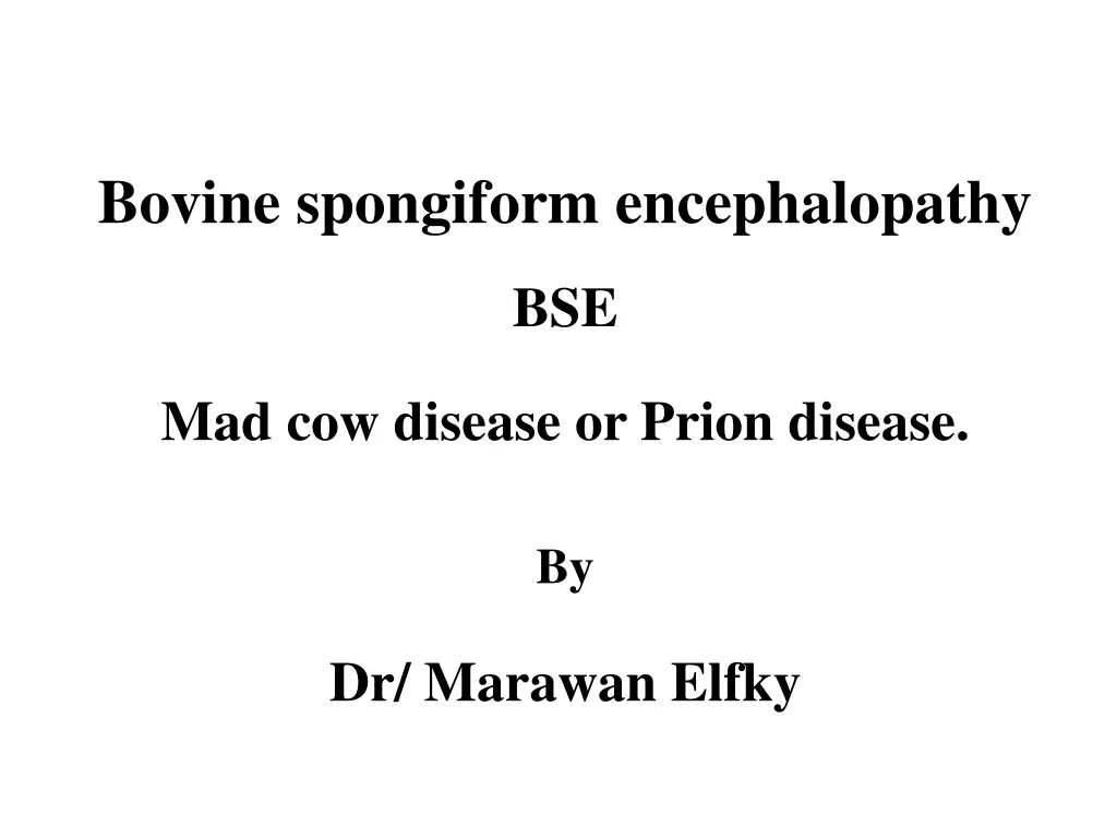 bovine spongiform encephalopathy