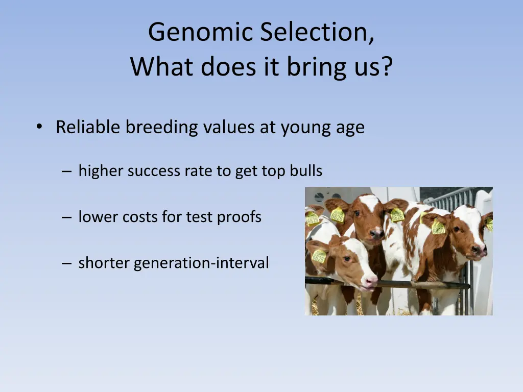 genomic selection what does it bring us