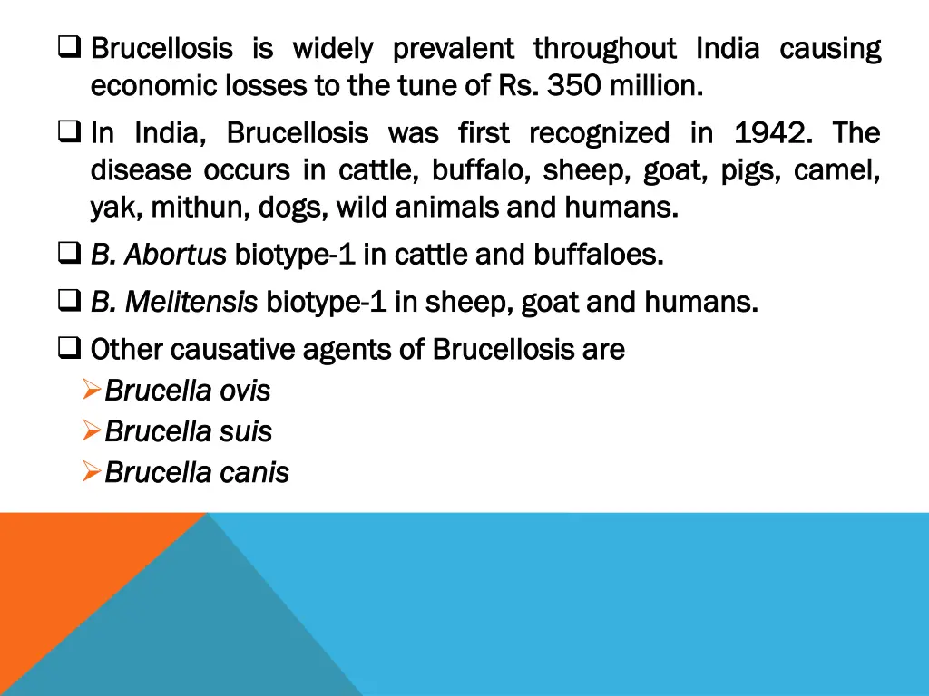 brucellosis brucellosis is is widely economic