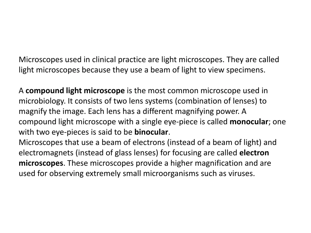 microscopes used in clinical practice are light