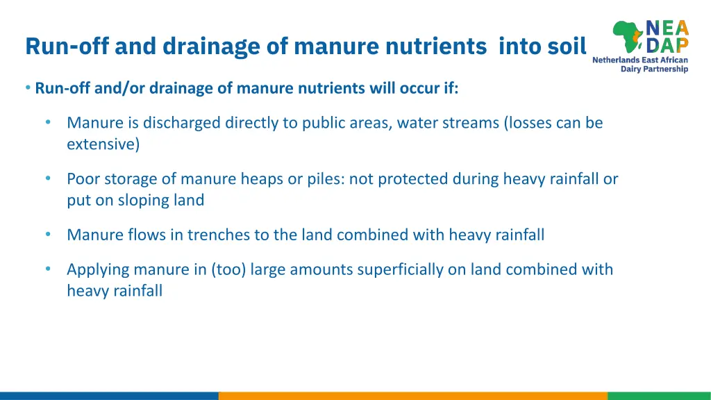 run off and drainage of manure nutrients into soil