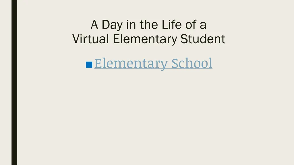 a day in the life of a virtual elementary student