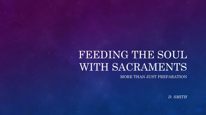 feeding the soul with sacraments more than just