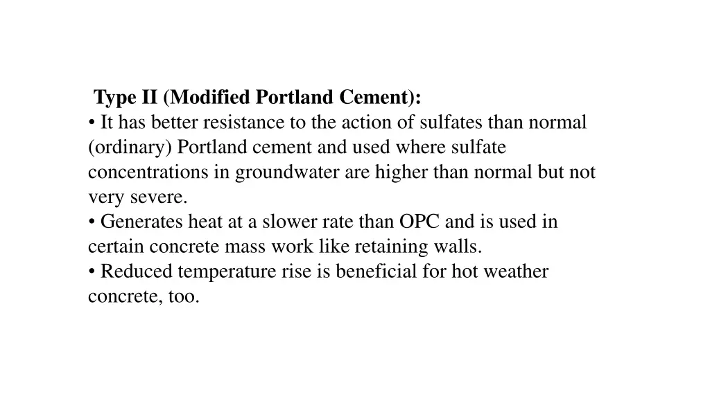 type ii modified portland cement it has better