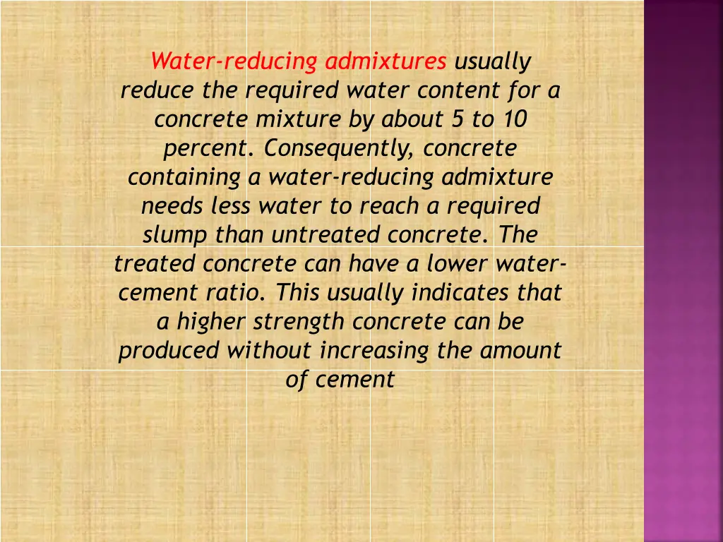 water reducing admixtures usually reduce