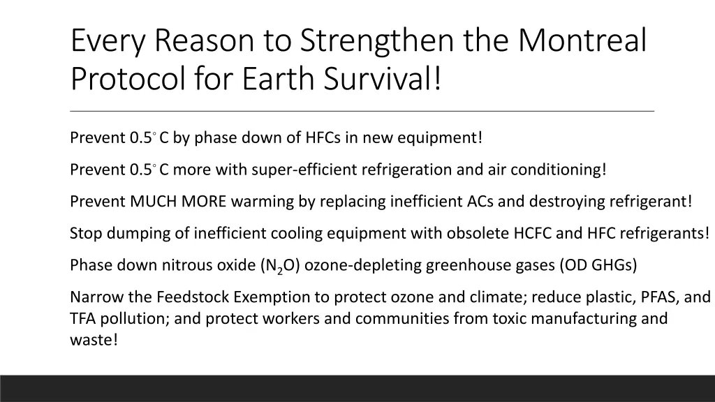 every reason to strengthen the montreal protocol