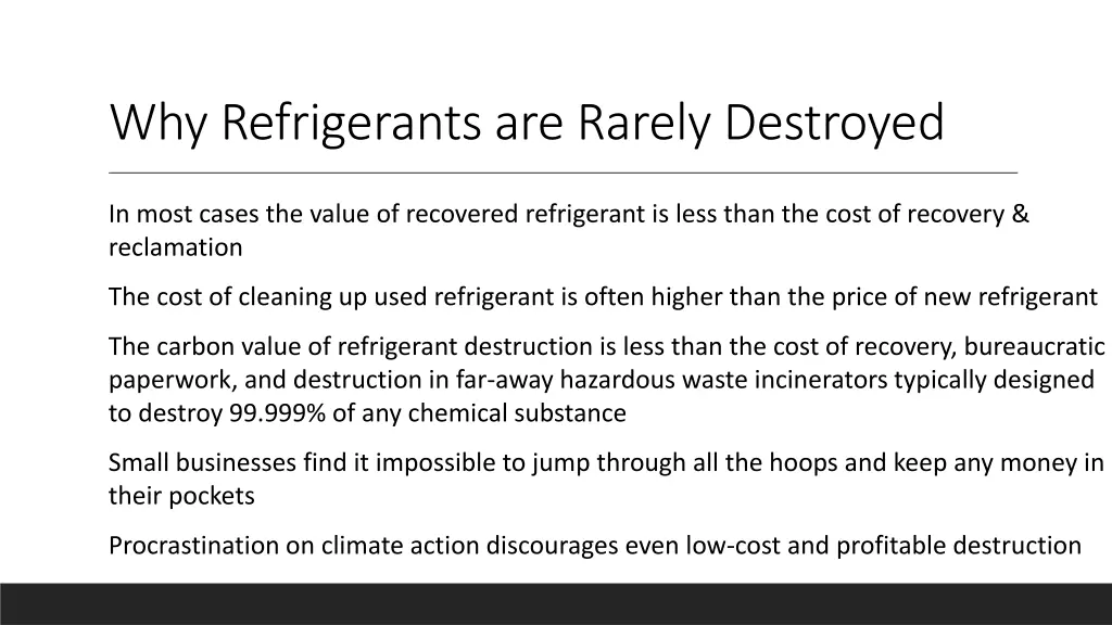 why refrigerants are rarely destroyed