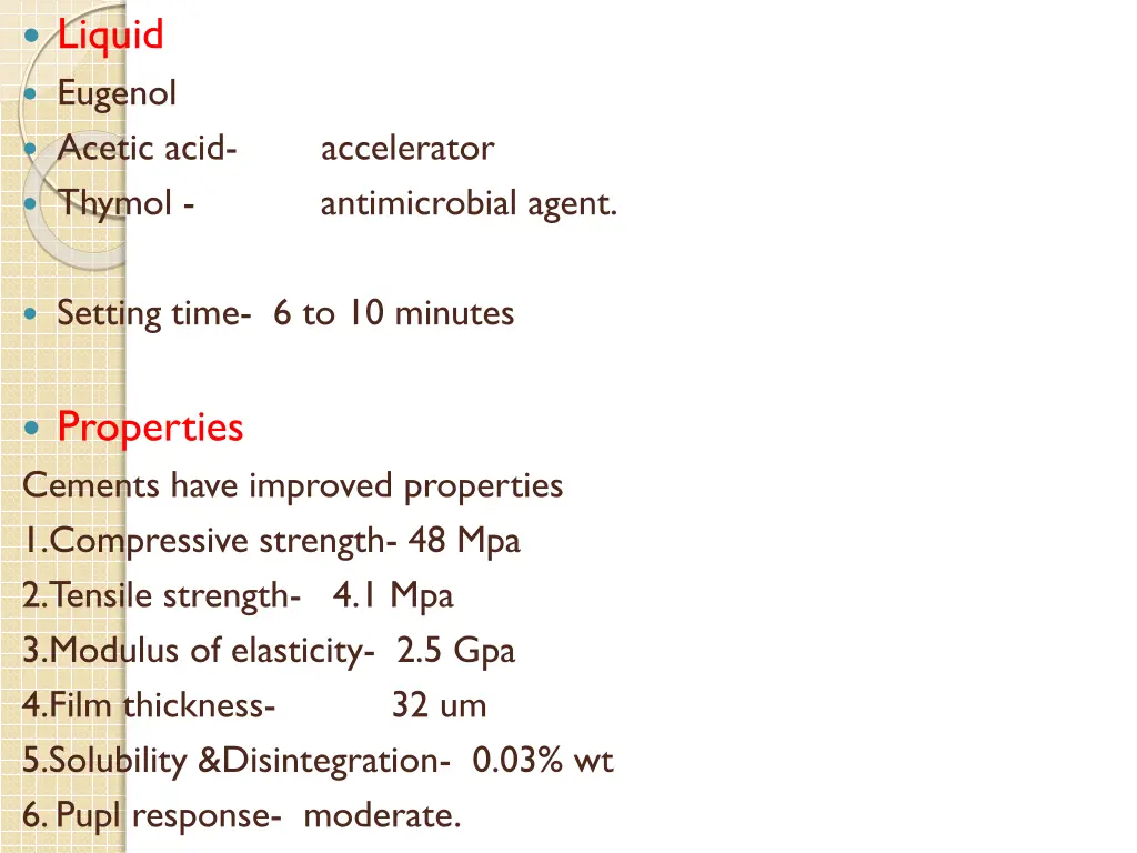 liquid eugenol acetic acid accelerator thymol