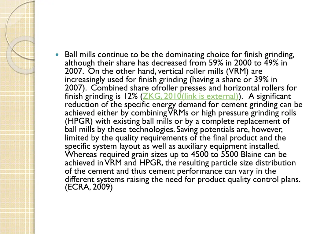 ball mills continue to be the dominating choice