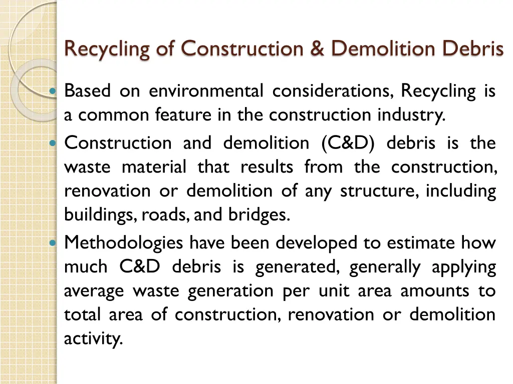 recycling of construction demolition debris