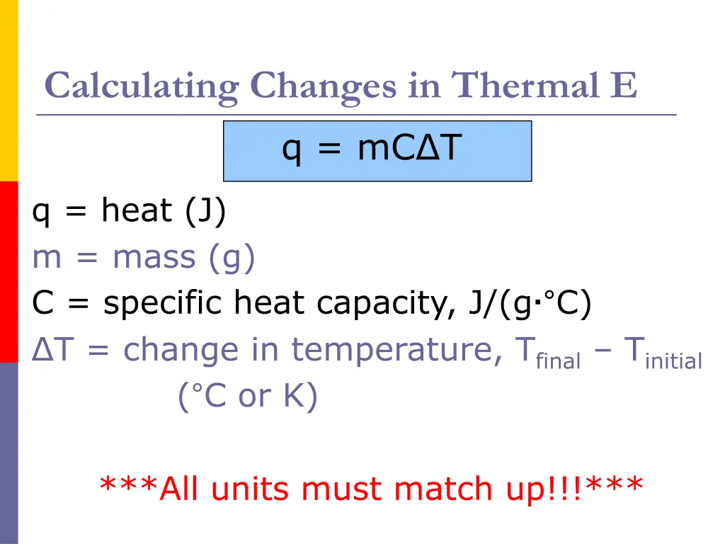 calculating changes in thermal e q mc t