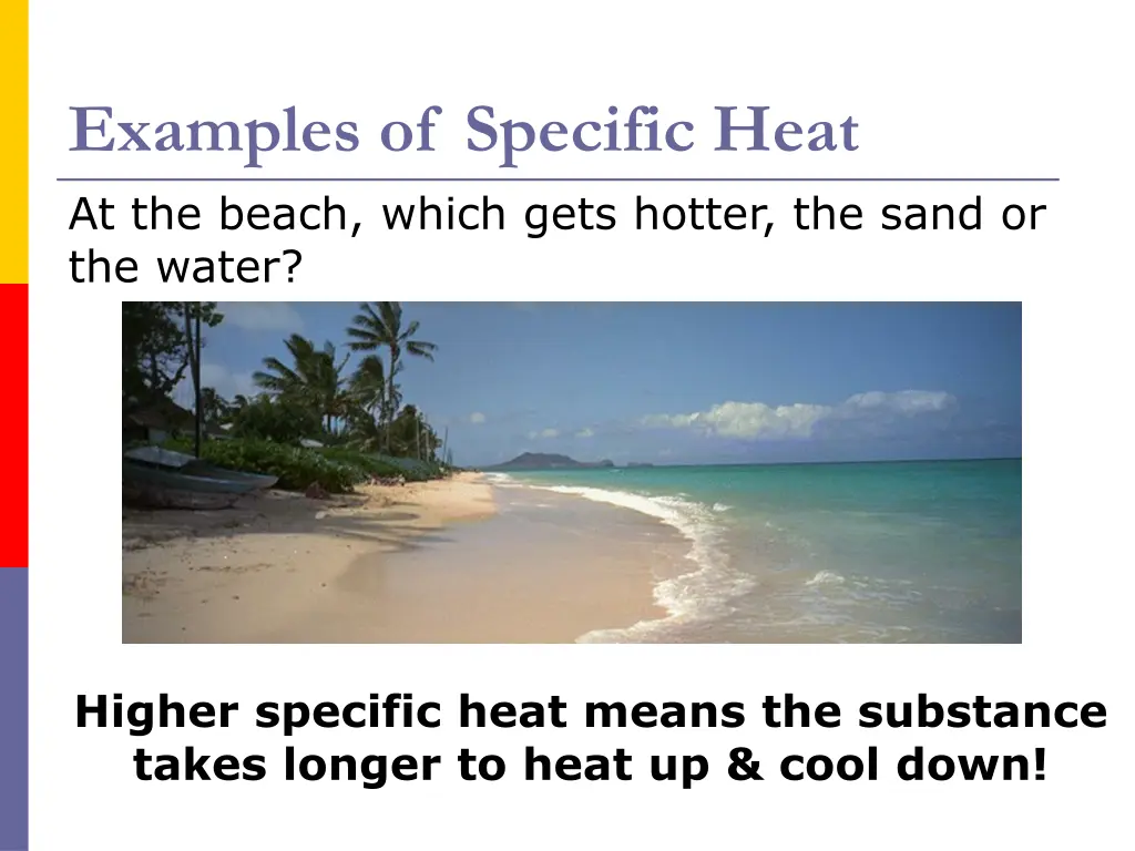 examples of specific heat at the beach which gets