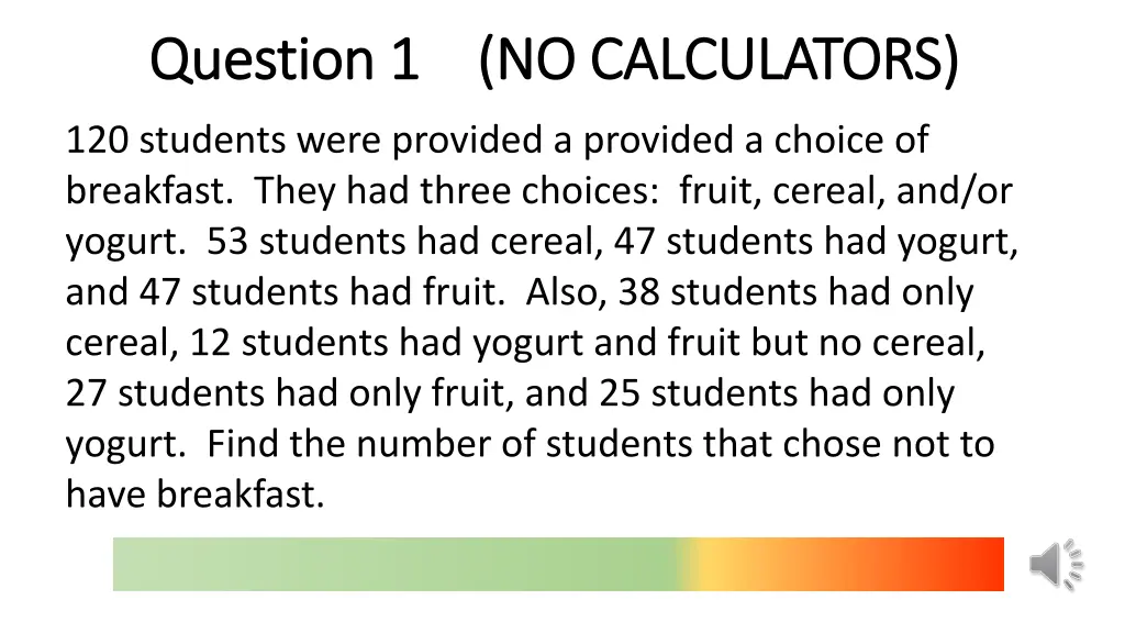 question 1 no calculators question