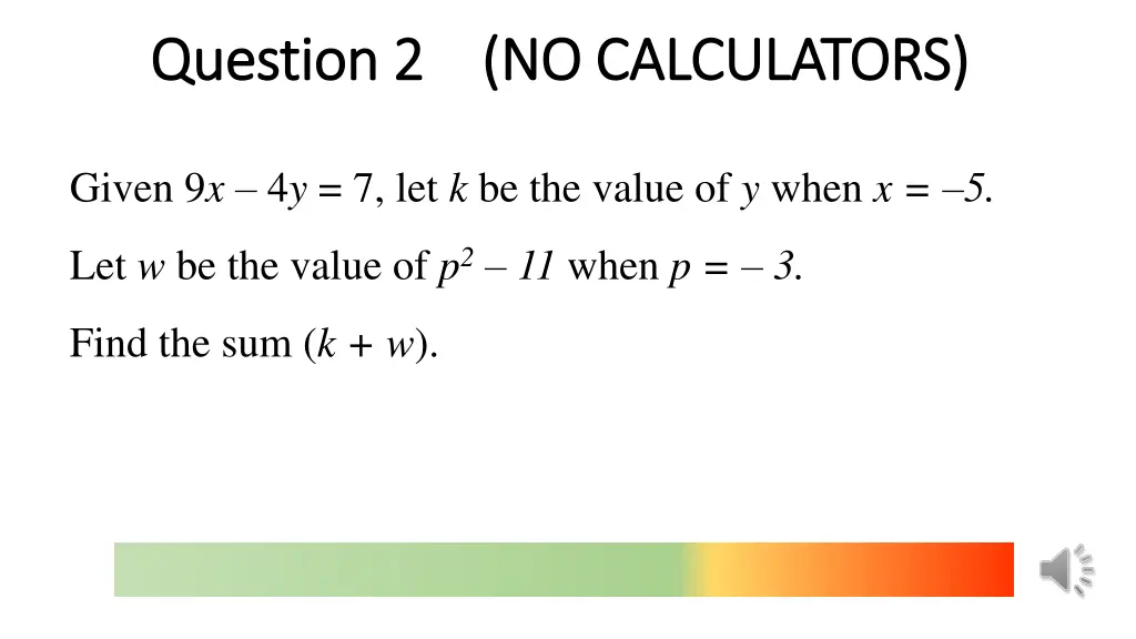 question 2 no calculators question