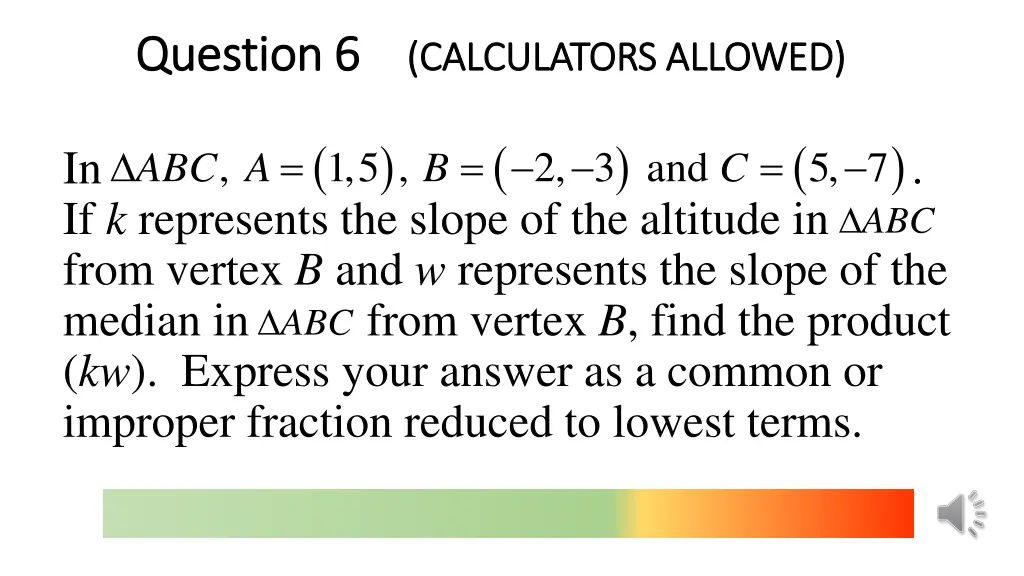 question 6 question 6 calculators allowed