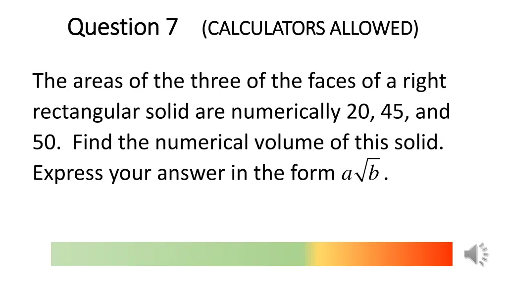 question 7 question 7 calculators allowed