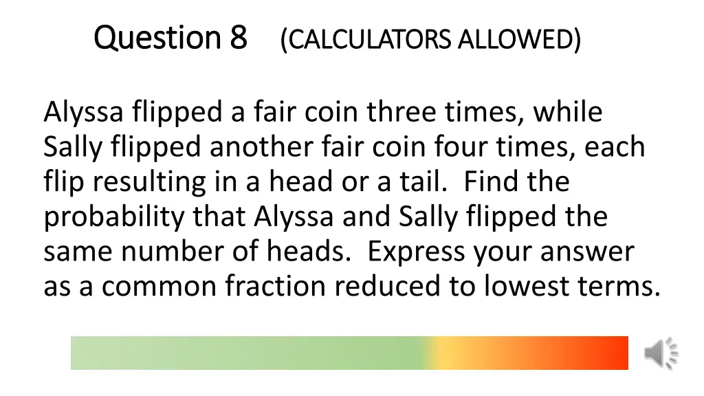 question 8 question 8 calculators allowed