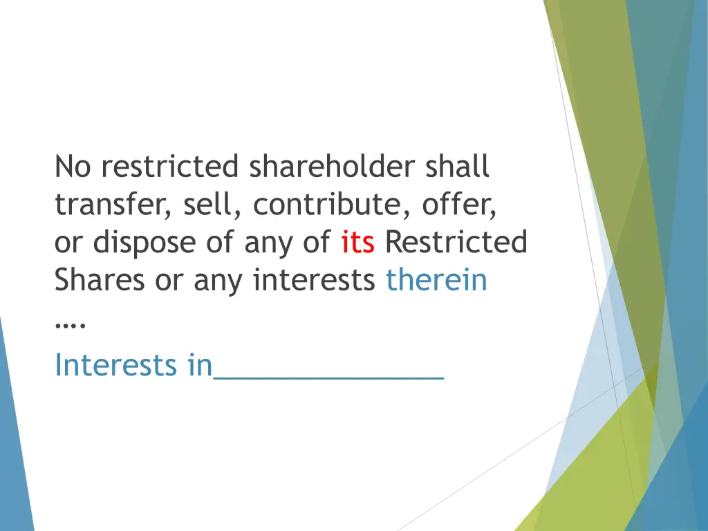 no restricted shareholder shall transfer sell 1