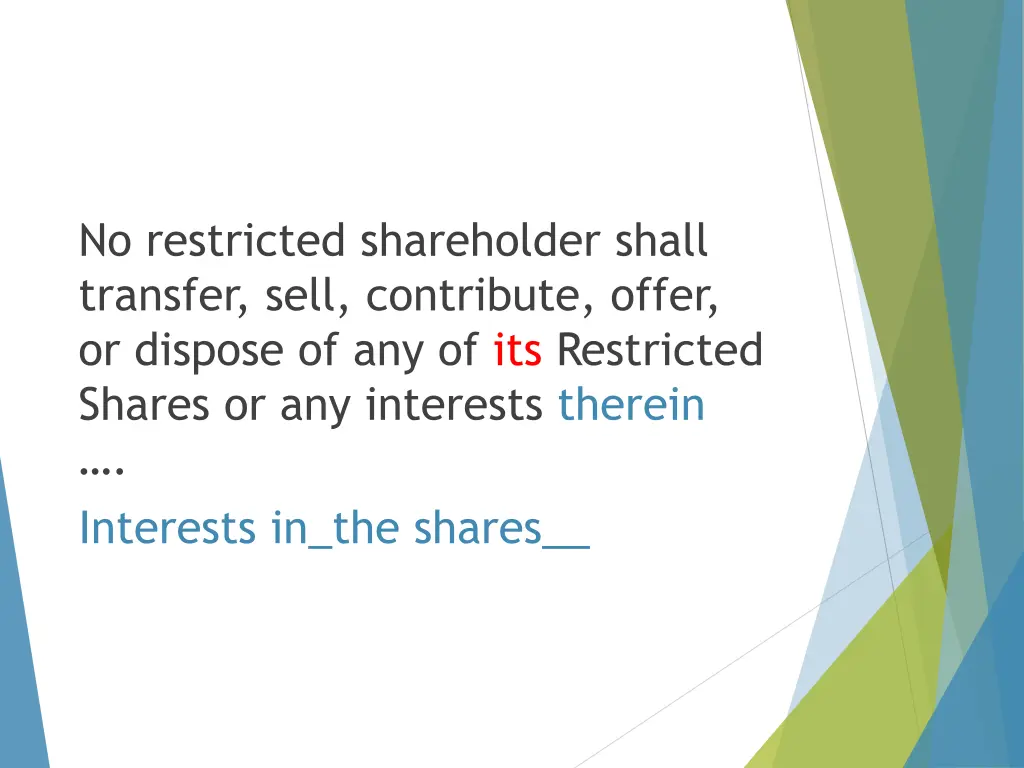 no restricted shareholder shall transfer sell 2