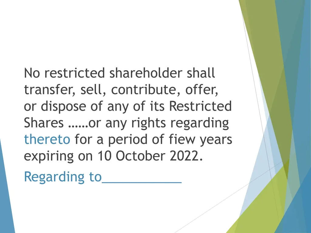 no restricted shareholder shall transfer sell 3