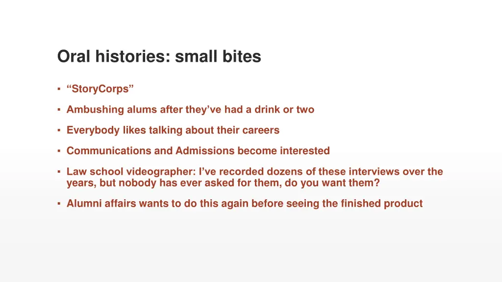 oral histories small bites