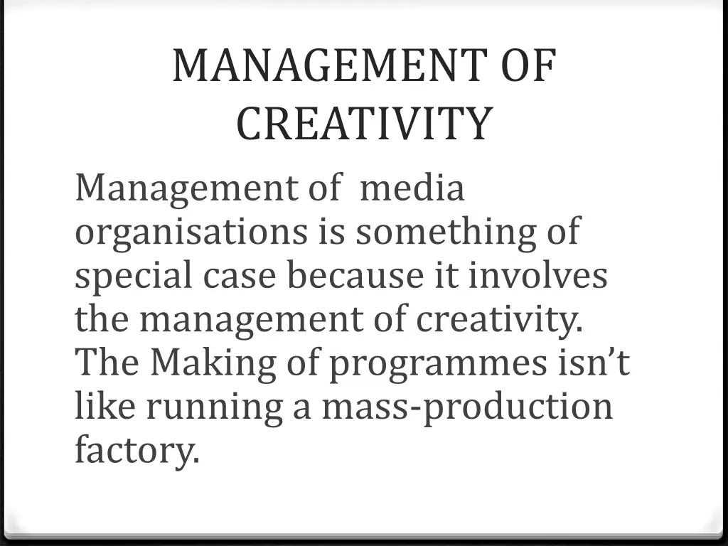 management of creativity management of media