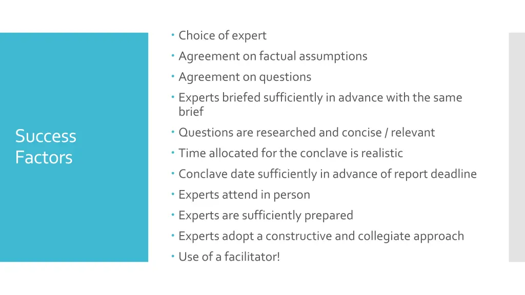 choice of expert agreement on factual assumptions