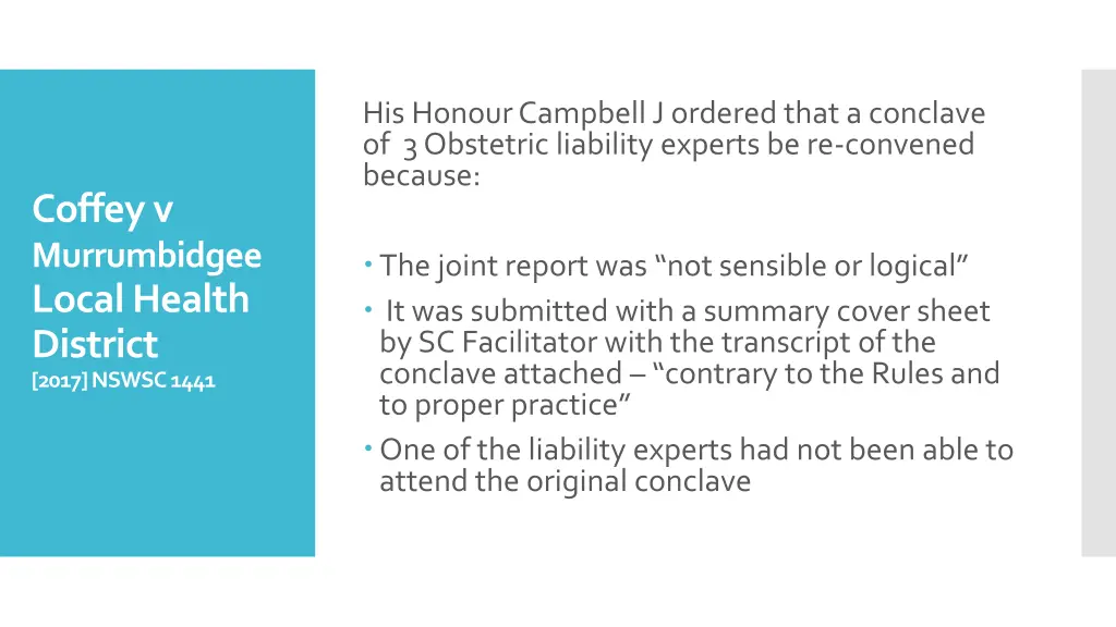 his honourcampbell j ordered that a conclave