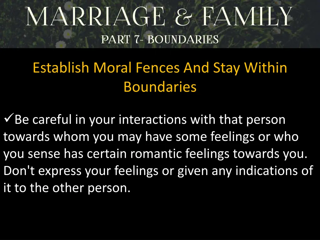 establish moral fences and stay within boundaries 3