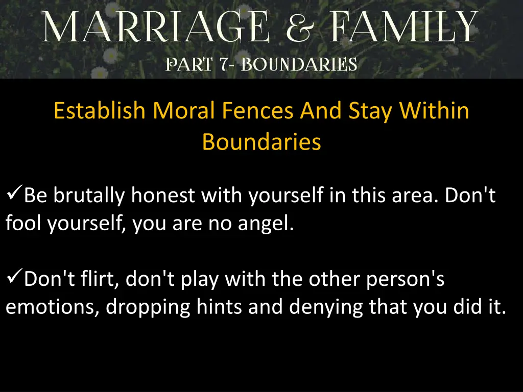 establish moral fences and stay within boundaries 4