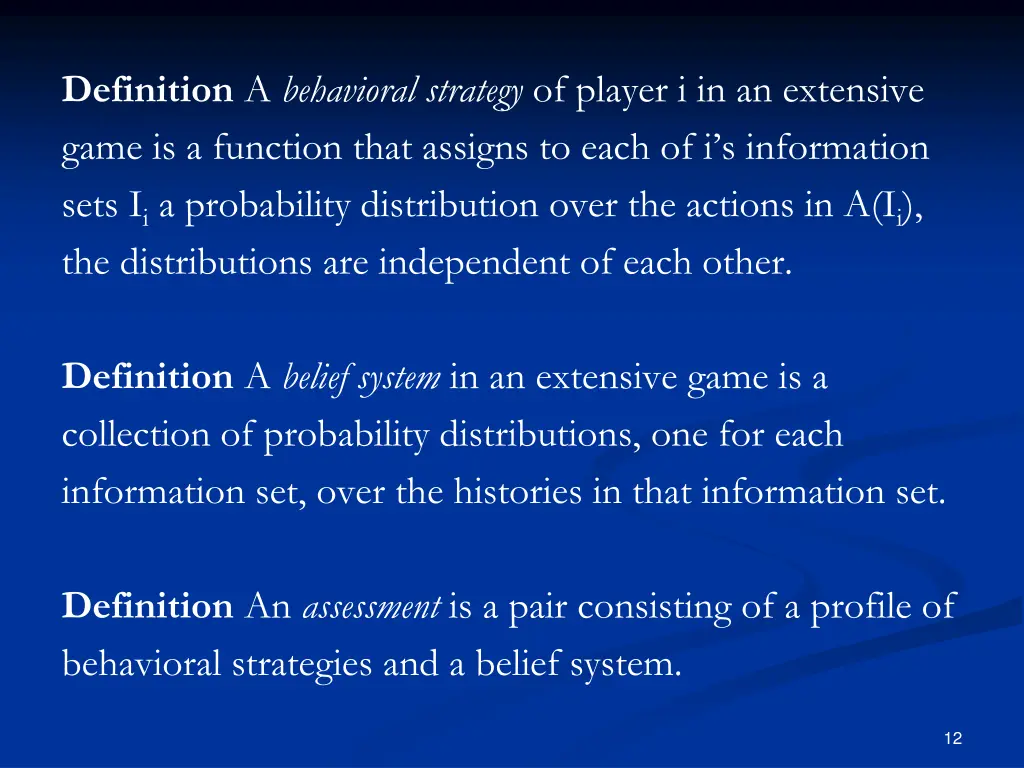 definition a behavioral strategy of player