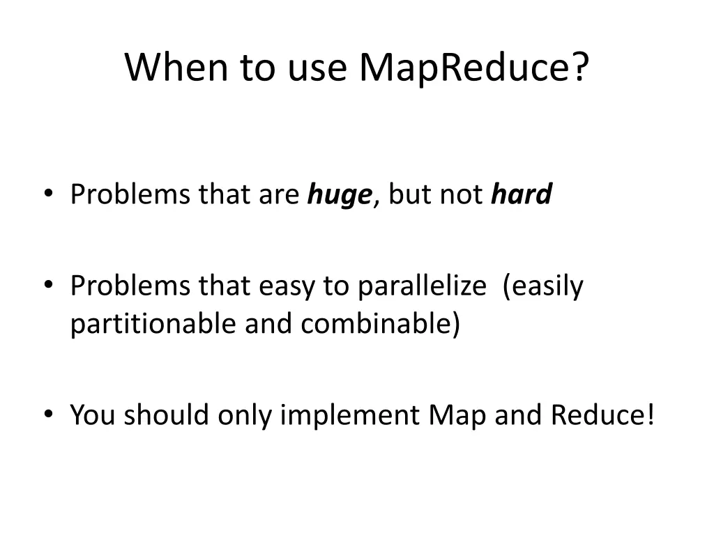 when to use mapreduce