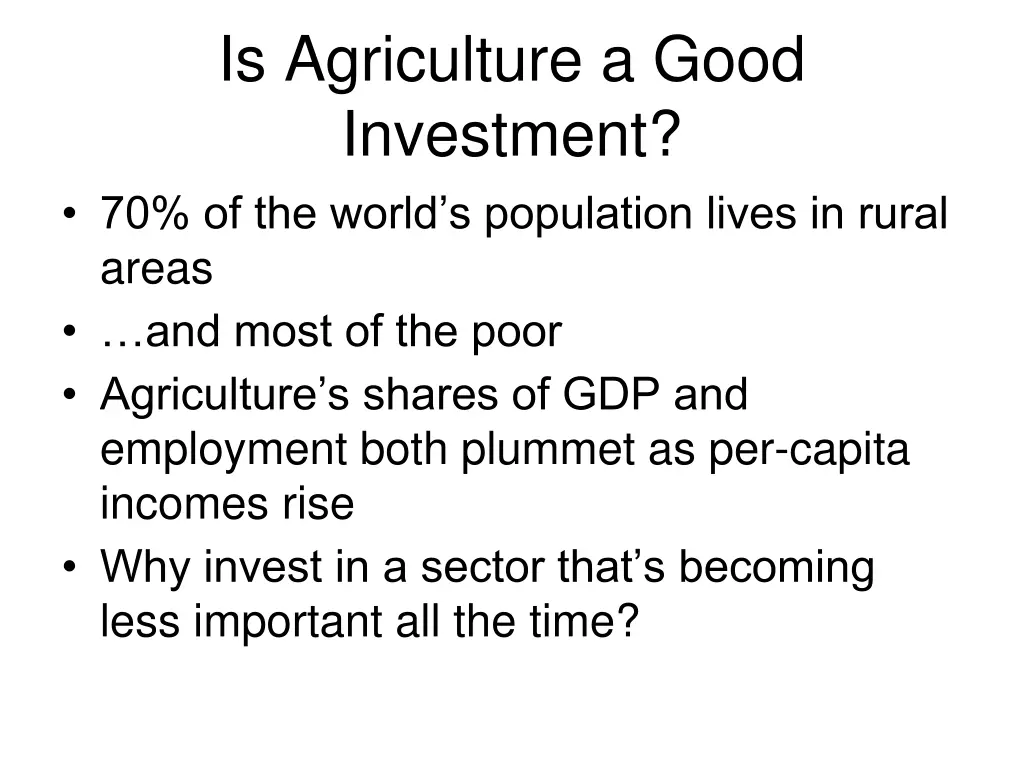 is agriculture a good investment 70 of the world