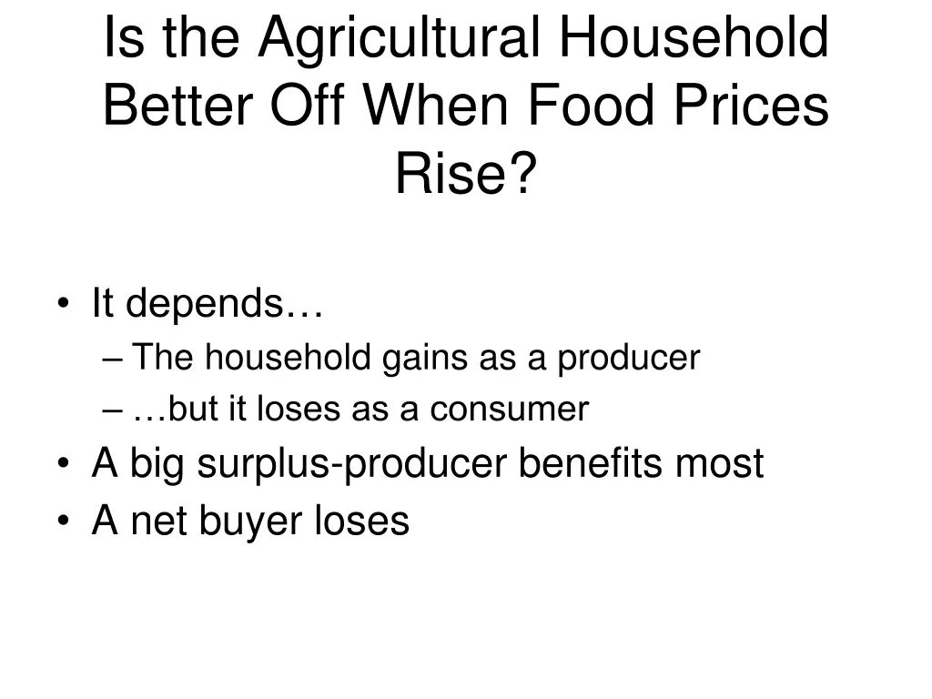 is the agricultural household better off when