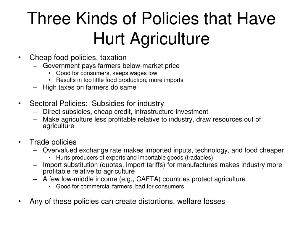 three kinds of policies that have hurt agriculture