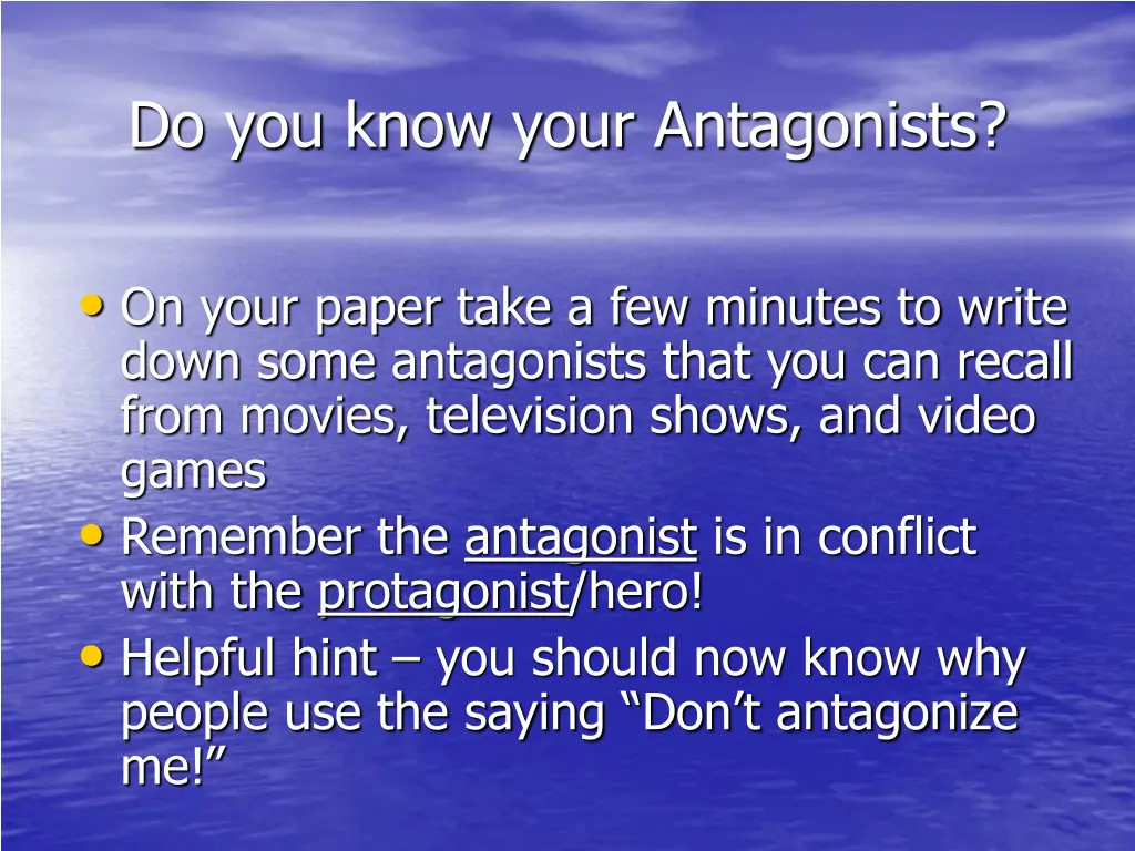 do you know your antagonists